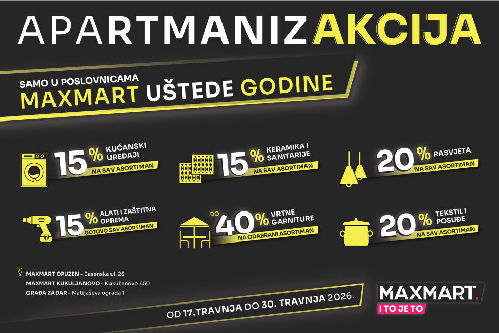 Apartmanizakcija – samo u MaxMart poslovnicama